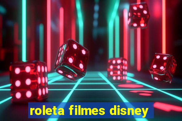 roleta filmes disney